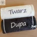 Ręczniki haftowane z napisem Twarz / Dupa